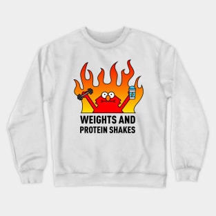 Weights and Protein Shakes Crewneck Sweatshirt